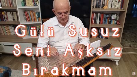 baha gülü susuz sen aşksız bırakmam